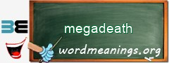 WordMeaning blackboard for megadeath